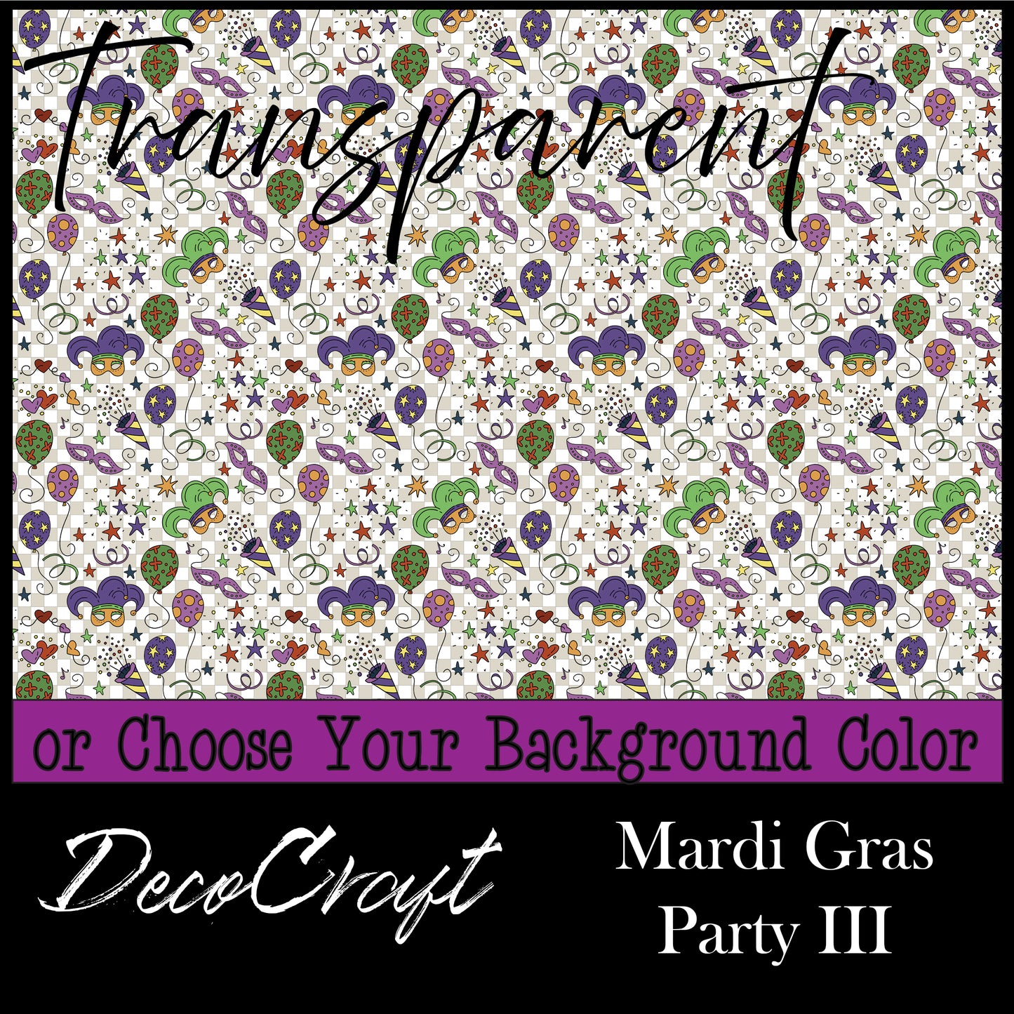 DecoCraft - Transparent - Mardi Gras - Party III