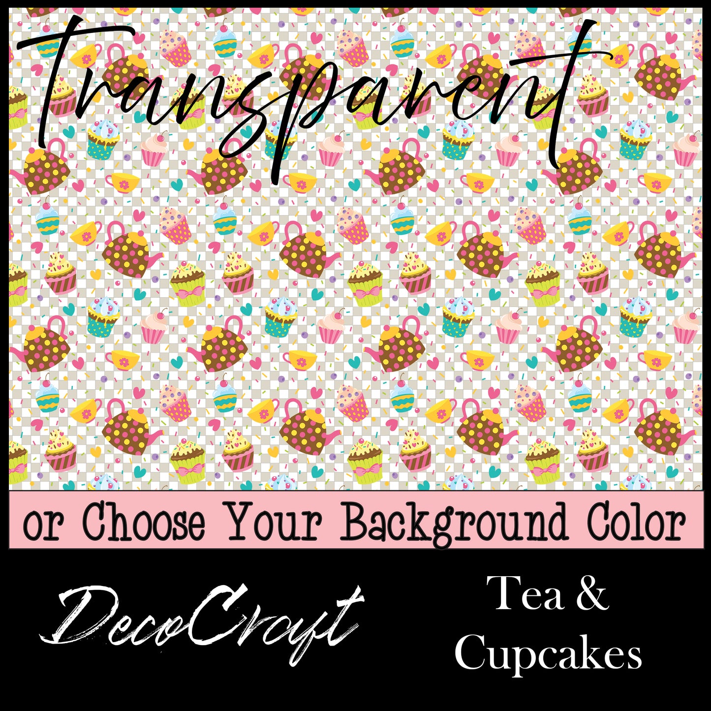 DecoCraft - Transparent - Spring & Easter - Tea & Cupcakes