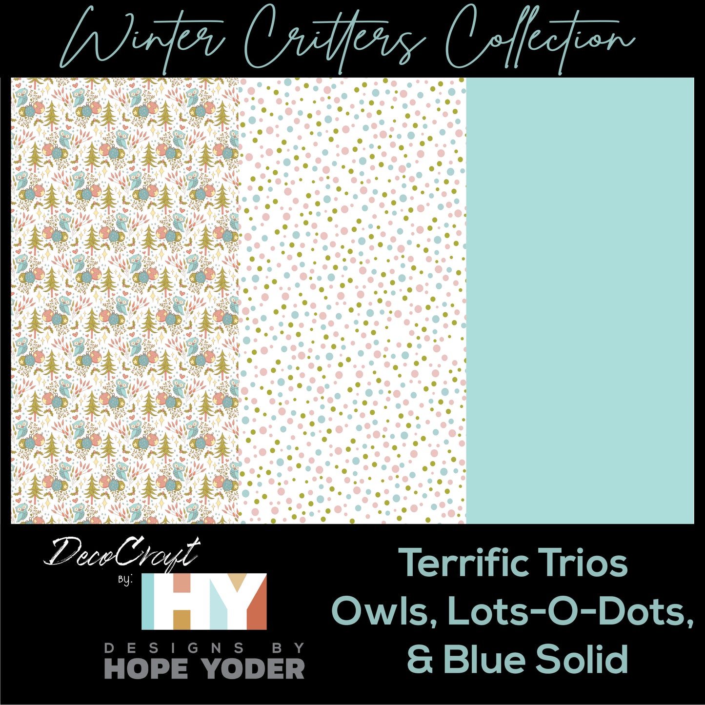 DecoCraft - Designs by Hope Yoder - Terrific Trios - Owls, Lots-O-Dots, & Blue Solid (1 Sheet)