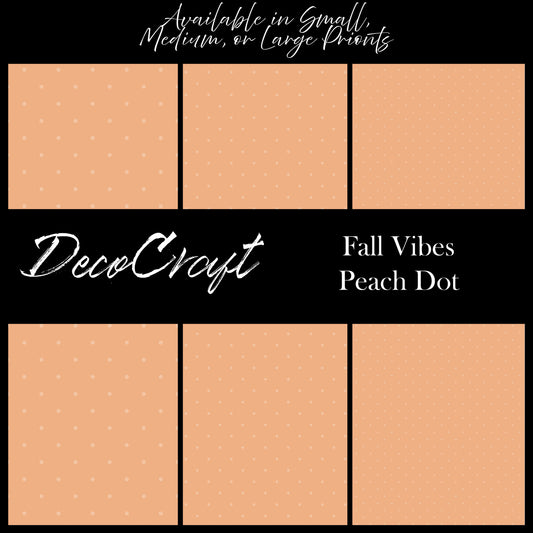 DecoCraft - Fall/Autumn - Fall Vibes - Peach Dot