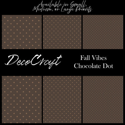 DecoCraft - Fall/Autumn - Fall Vibes - Chocolate Dot