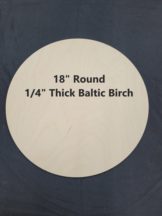 LOCAL PICK UP ONLY - 1/4" - 18" Premium Baltic Birch Rounds/Circle Blanks